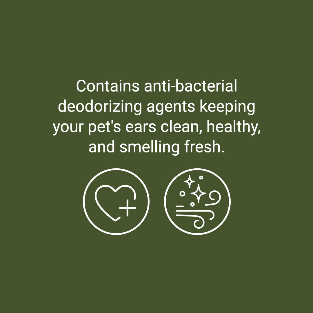 Contains anti-bacterial deodorizing agents keeping your pet's ears clean, healthy, and smelling fresh.