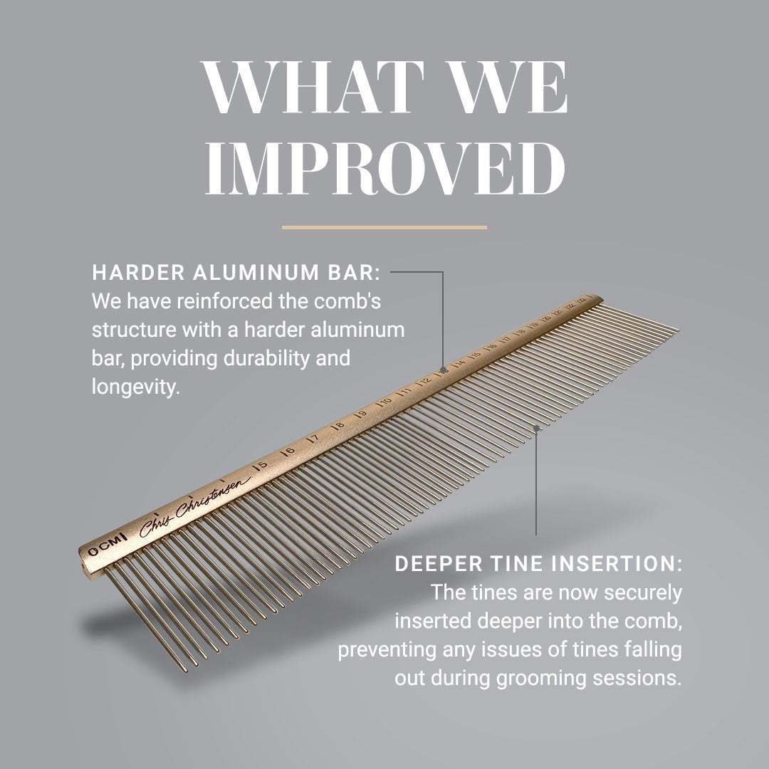 What we improved: Harder aluminum bar - we have reinforced the comb's structure with a harder aluminum bar, providing durability and longevity. Deeper tine insertion: the tines are now securely inserted deeper into the comb, preventing any issues of tines falling out during grooming sessions. 