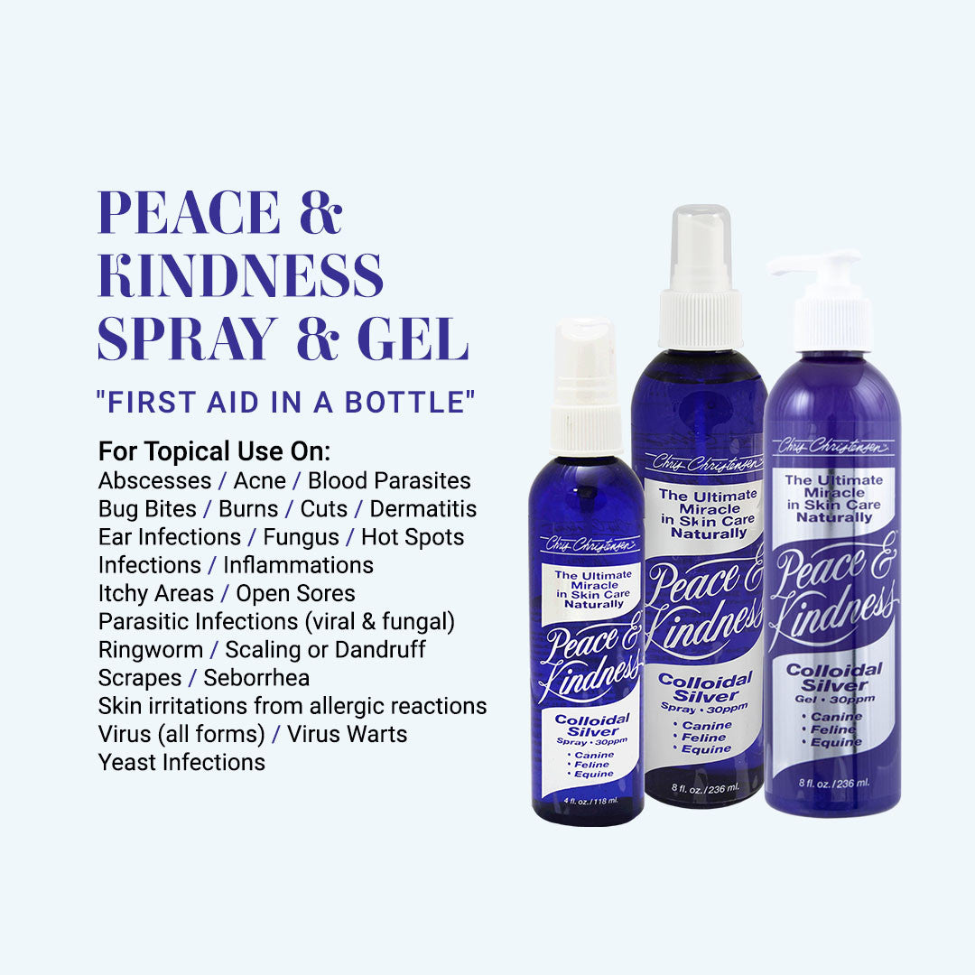 Peace & Kindness Spray & Gel "First Aid in a Bottle" For topical use on: Abscesses, acne, blood parasites, bug bites, burns, cuts, dermatitis, ear infections, fungus, hot spots, infections, inflammations, itchy areas, open sores, parasitic infections (viral & fungal), ringworm, scaling or dandruff, scrapes, seborrhea, skin irritations from allergic reactions, virus (all forms) virus warts, yeast infections. 